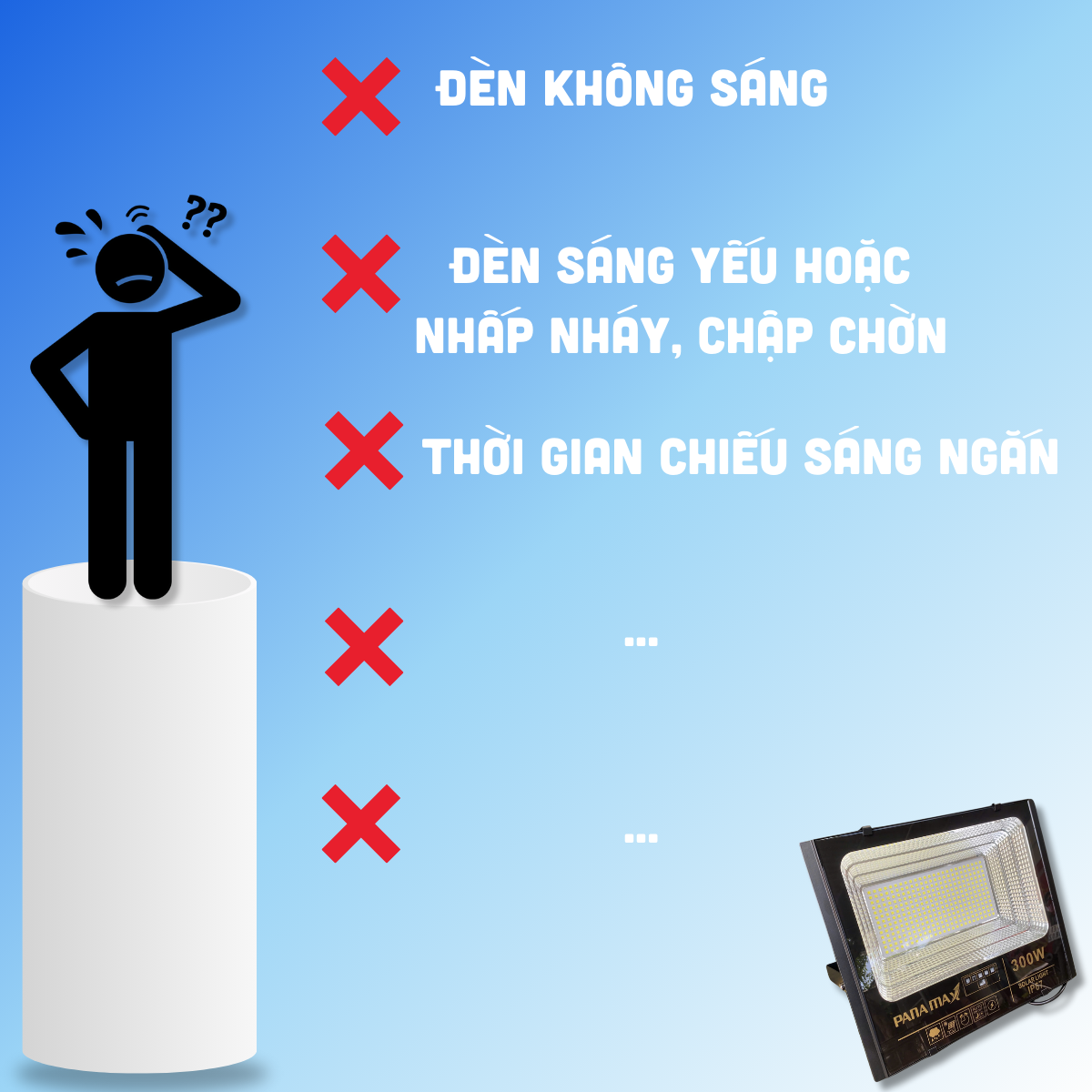 Những lỗi thường gặp của đèn NLMT: Nguyên nhân và cách khắc phục Thời gian chiếu sáng ngắn